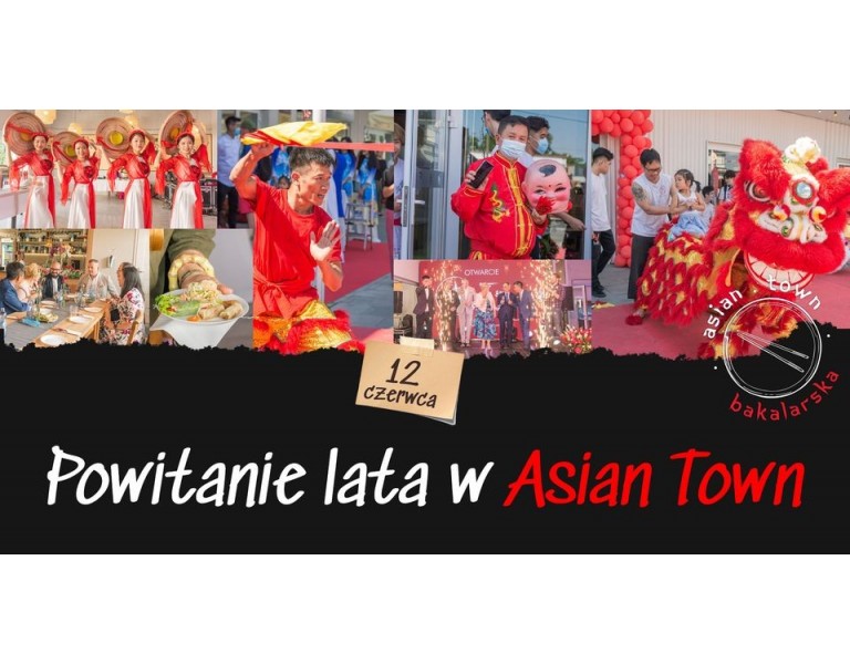 Powitanie lata w Asian Town 